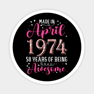 50th Birthday Floral Gift for Womens Born in April 1974 Magnet